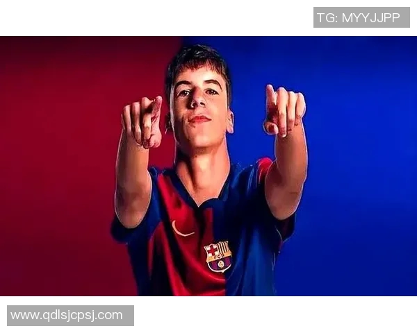 巴萨青训中心发掘新天才，将加盟一线队效力